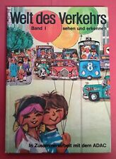 Welt des Verkehrs - Band 1: sehen und erkennen = Kinder-Verkehrserziehung