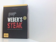 Weber's Grillbibel - Steaks