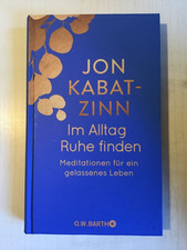 Im Alltag Ruhe finden