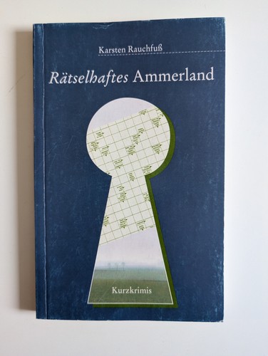 Rätselhaftes ammerland von - rätselhaftes, (von