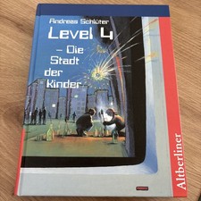 Level 4 - Die Stadt der Kinder (NEU,ungelesen,Schulprojekt) von Andreas Schlüter