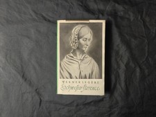 Schwester Florence-Historischerroman von Werner Legère  gebundene Ausgabe  1960