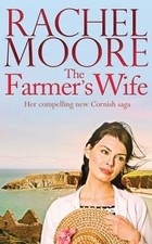 The Farmers Wife (Cornish Saga Series) by Rachel Moore | Book | condition good