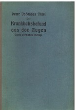 Der Krankheitsbefund (Diagnose) aus den Augen. 1921