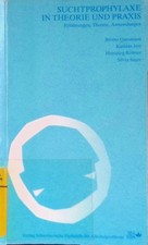 Suchtprophylaxe in Theorie und