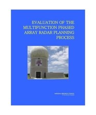 Evaluation of the Multifunction Phased Array Radar Planning Process, National Re