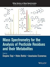 Mass Spectrometry for the Analysis of Pesticide Residues and their Buch Wiley