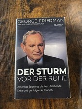 George Friedman: Der Sturm vor