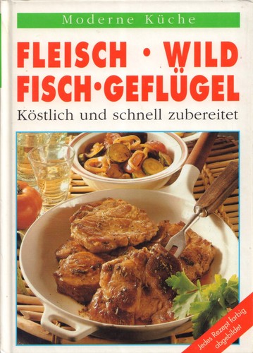Kochbuch fleisch wild - kochbuch,