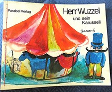 Janosch, Herr Wuzzel und sein Karussell, Parabel Verlag, 1. Aufl. brosch. 1979