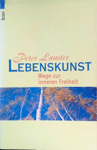 Lebenskunst wege zur inneren - lebenskunst, :