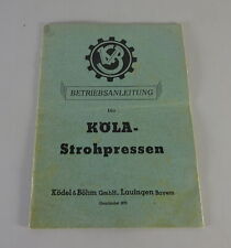 Betriebsanleitung Köla Strohpressen 85/100/K130/LR130/MR150/FA130/FA150/GA150