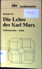 Die Lehre des Karl Marx : Dokumentation - Kritik. (Nr. 27) div-Sachbuchreihe Löw
