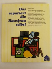 Das repariert die Hausfrau