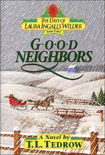 Good neighbors the days of - neighbors,