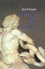Pliny on Art and Society -