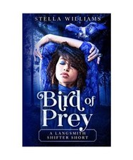 Bird of Prey: A Langsmith Shifter Short, Stella Williams