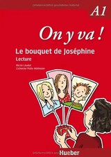 On y va ! A1. Lecture / Le bouquet de Joséphine