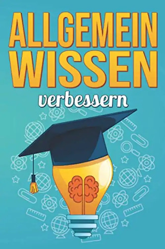 Allgemeinwissen verbessern