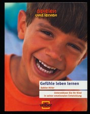 Gefühle leben lernen - ,