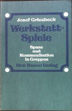 Werkstatt-Spiele : Spass u