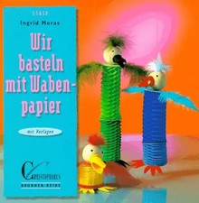 Wir basteln mit Wabenpapier. Mit Vorlagen