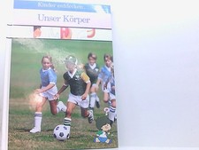 Kinder entdecken ... Unser