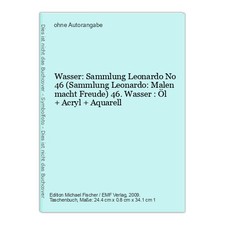 Wasser: Sammlung Leonardo No 46 (Sammlung Leonardo: Malen macht Freude) 46. Wass