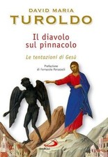 Il diavolo sul pinnacolo. Le