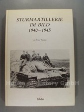 126790, Buch STURMARTILLERIE IM BILD 1940-1945, Franz Thomas, 1986, Biblio