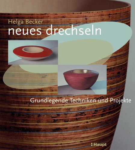 Neues drechseln helga becker - drechseln,
