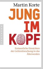 Jung im Kopf | Martin Korte |
