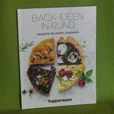 Back-Ideen in rund - Rezepte für die UltraPro, Quichform - Tupperware
