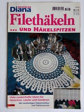 Diana special - Filethäkeln und Häkelspitzen - Deckchen, Läufer und Gardinen