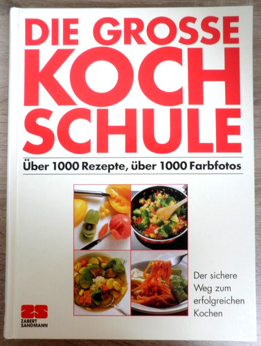 Die grosse kochschule zabert - die,