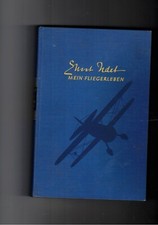Ernst Udet , Mein Fliegerleben , mit 78 Abbildungen ,Ullstein Verlag ,  1935