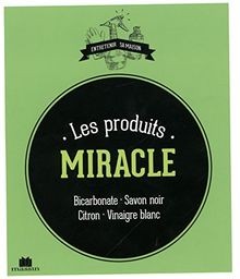 Les produits miracle von louet - les,