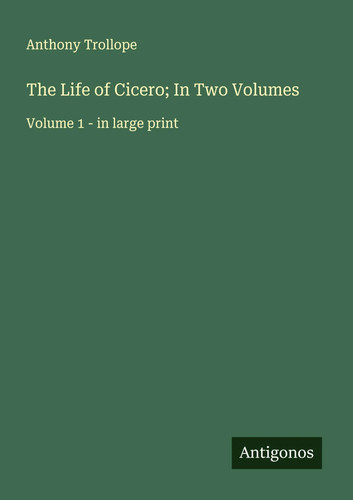 The life cicero in - of, two
