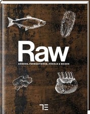 RAW: Salzen, Beizen, Dörren