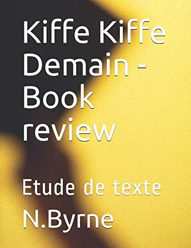 Kiffe demain - kiffe,