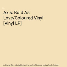 Axis: Bold As Love/Coloured