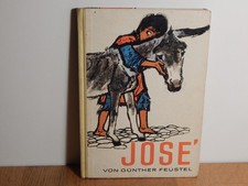 Günther Feustel: José. ALtberliner Verlag Lucie Groszer. Illus.: Hans Baltzer