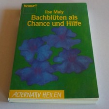 Bachblüten als Chance und
