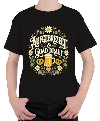 Aufgebrezelt guad drauf - aufgebrezelt,
