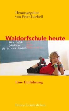 Waldorfschule heute eine - waldorfschule,