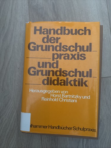 Handbuch der grundschulpraxis - handbuch,