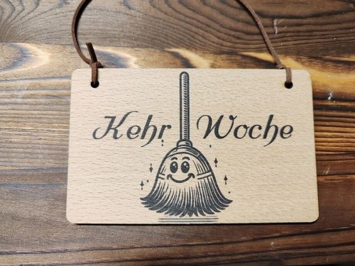 Kehrwoche lustiges schild - lustiges,
