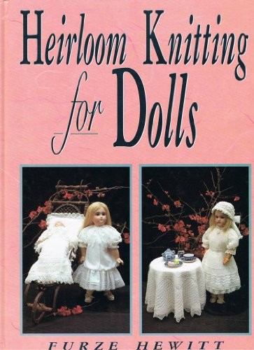 Heirloom knitting for - heirloom,