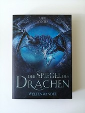 April Wynter | Der Spiegel des Drachen, Weltenwandel