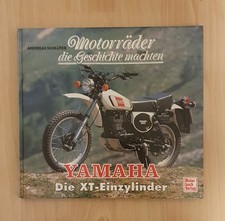 Motorräder die Geschichte machten, Yamaha: Die XT-Einzylinder, Andreas Schlüter